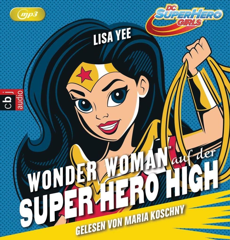 WONDER WOMAN auf der SUPER HERO HIGH 01 Novels & Short Stories