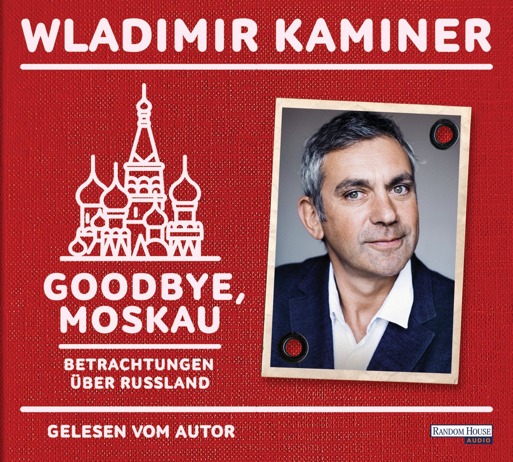 Goodbye, Moskau: Betrachtungen über Russland Social Sciences
