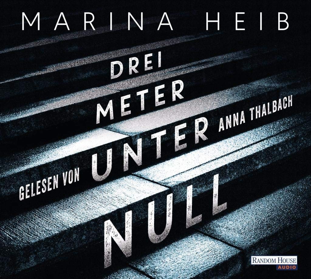 Drei Meter unter Null: Ungekürzte Ausgabe, Lesung Contemporary literature