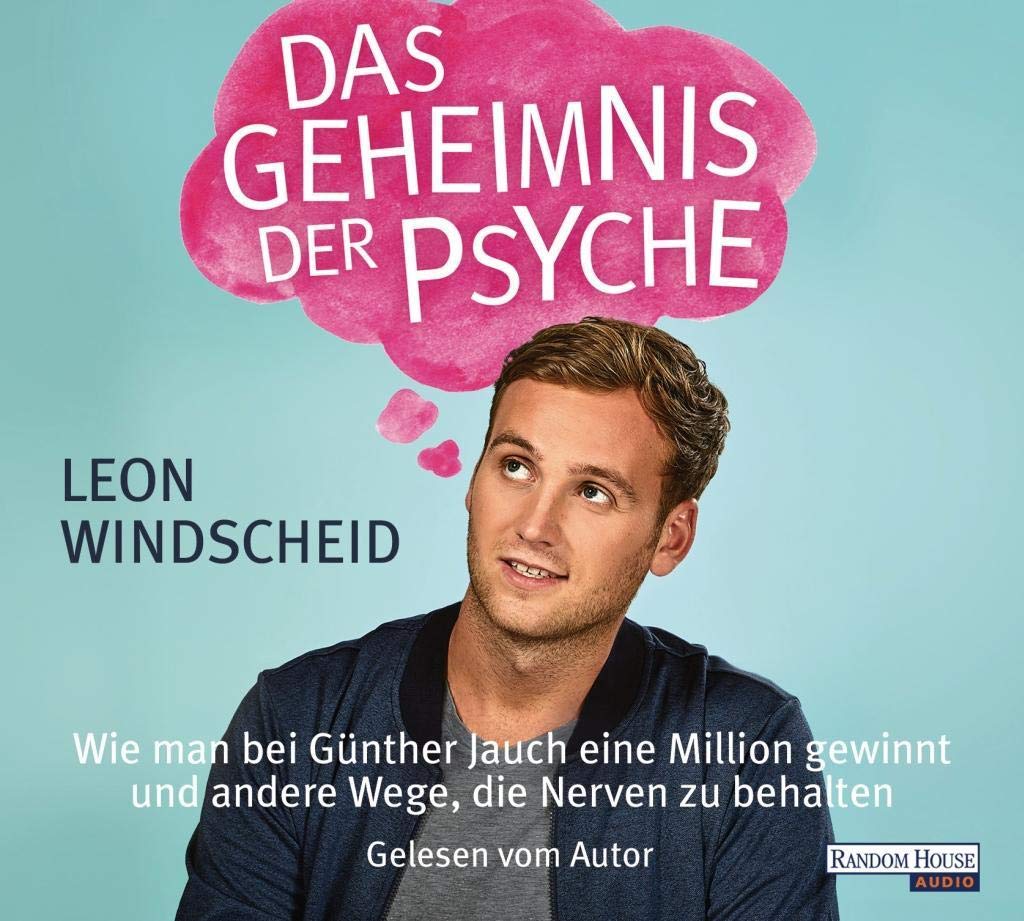 Das Geheimnis der Psyche: Wie man bei Günther Jauch eine Million gewinnt und andere Wege, die Nerven zu behalten Business, Finance & Career