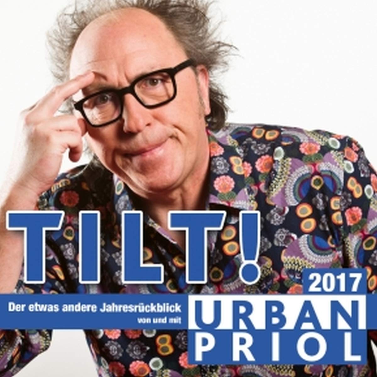 Tilt! Der Jahresrückblick 2017 Humour & Satire