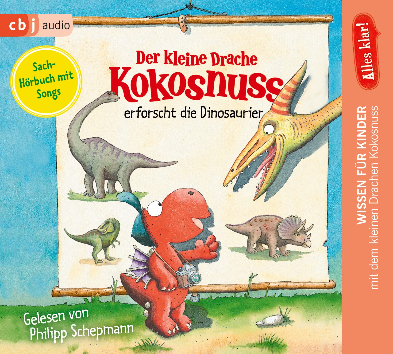 Alles klar! Der kleine Drache Kokosnuss erforscht... Die Dinosaurier (Drache-Kokosnuss-Sachbuchreihe, Band 1) Novels & Short Stories