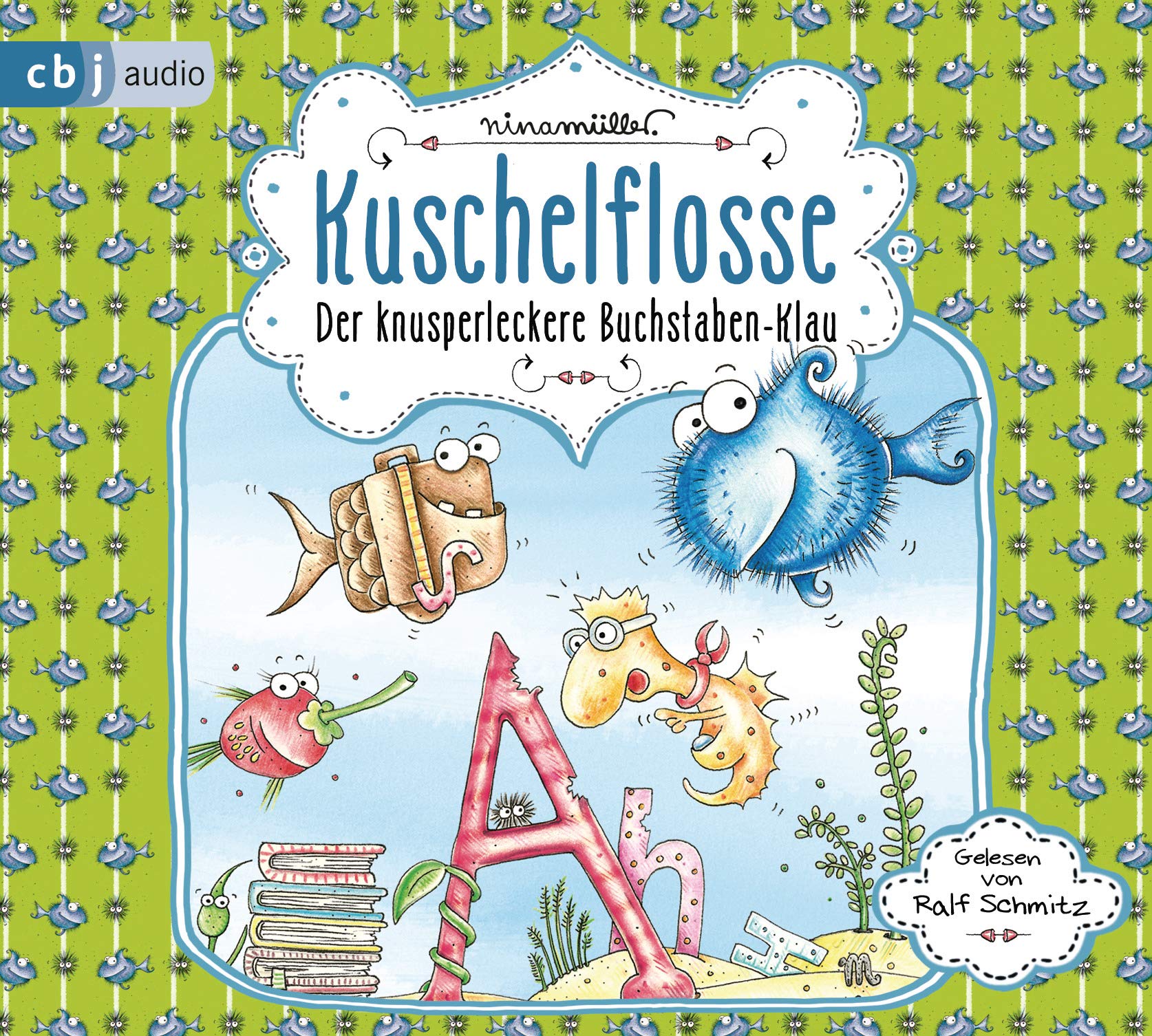 Kuschelflosse - Der knusperleckere Buchstabenklau Non-fiction