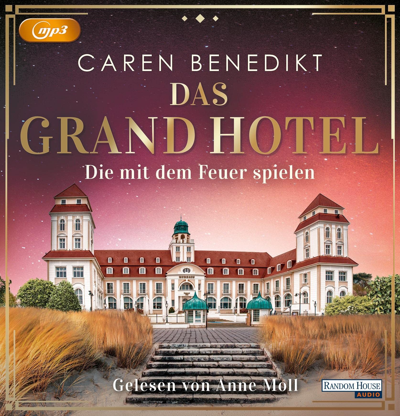 Das Grand Hotel - Die mit dem Feuer spielen: . (Die Grand-Hotel-Saga, Band 2) Contemporary literature