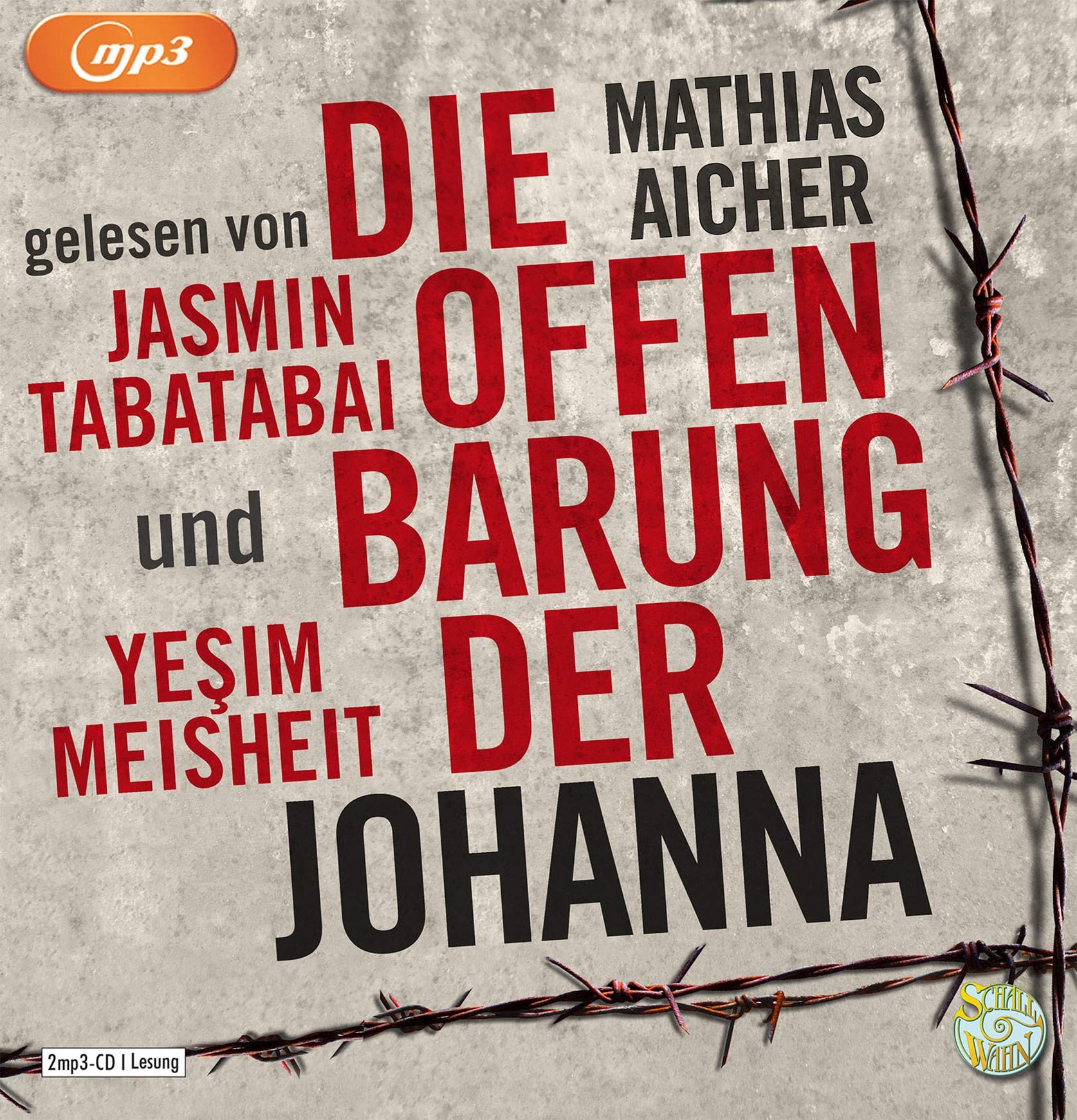 Die Offenbarung der Johanna: Schall&Wahn Contemporary literature