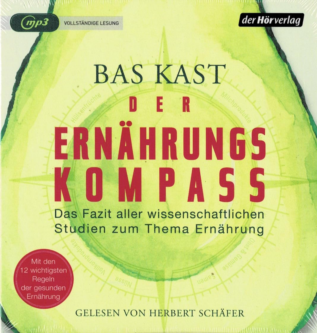 Bas Kast - Der Ernährungskompass - Das Fazit aller wissenschaftlichen Studien zum Thema Ernährung Music