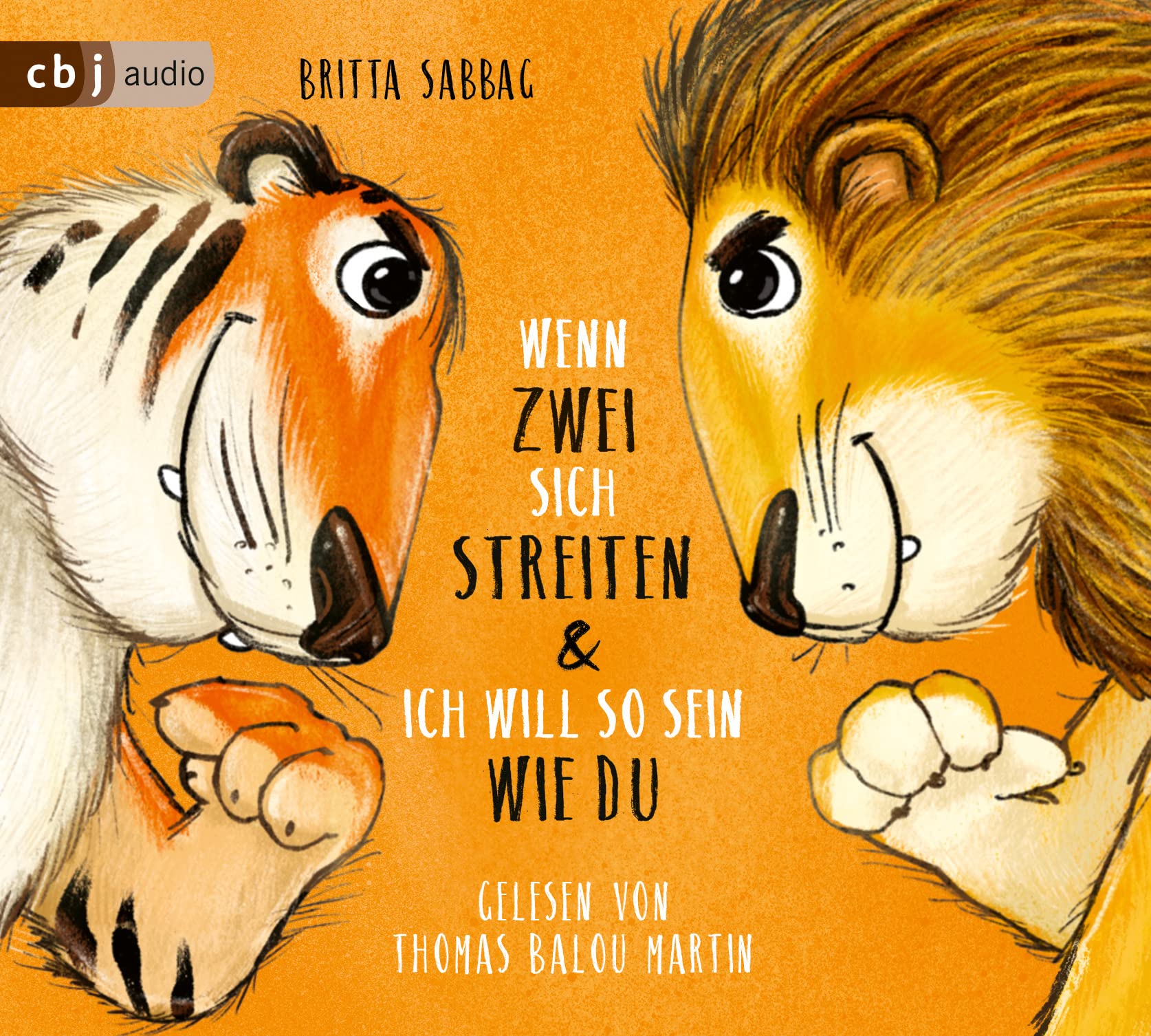 Tiger und Löwe. Wenn zwei sich streiten und Ich will so sein wie du Non-fiction