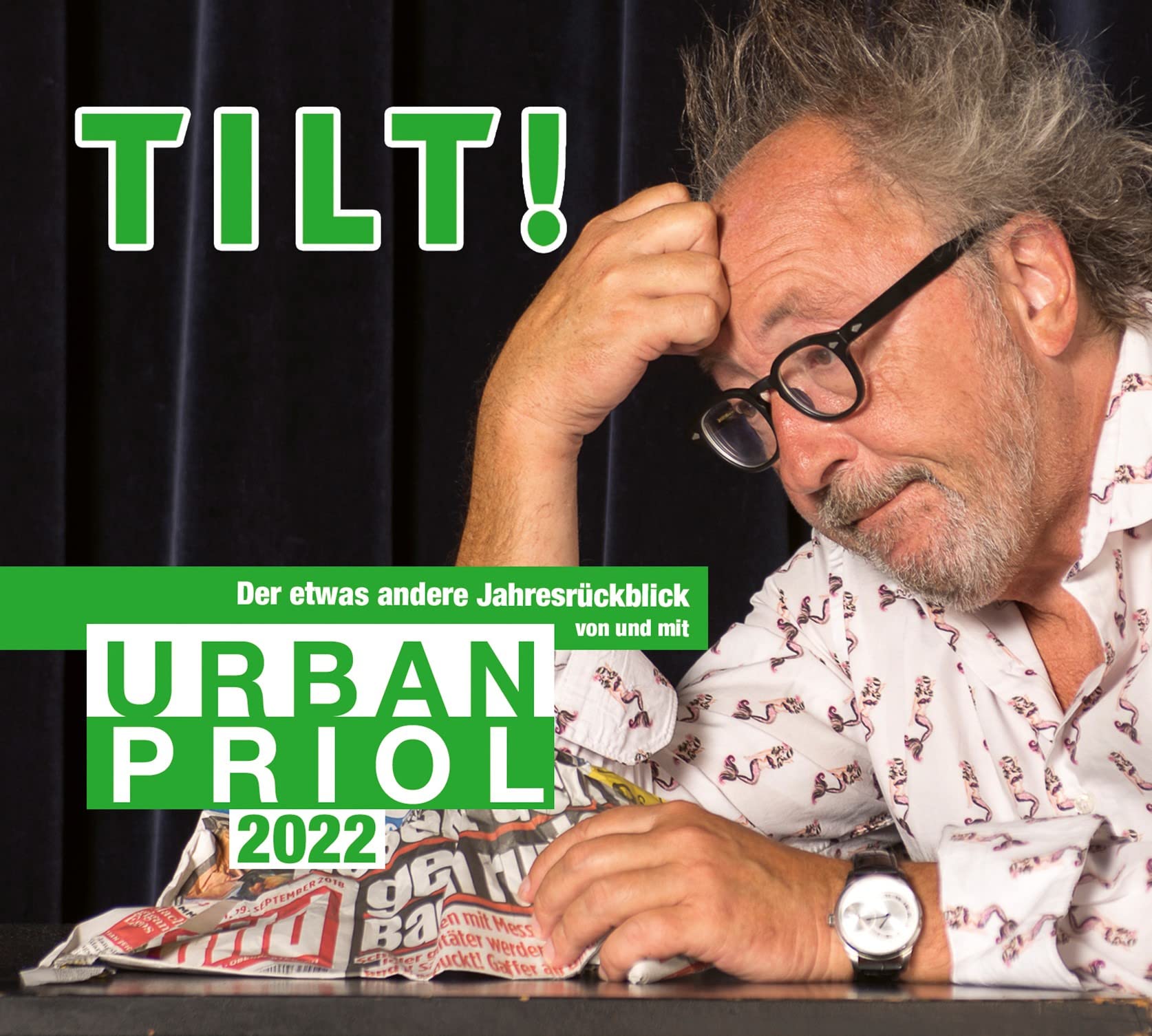 TILT! 2022 - Der etwas andere Jahresrückblick von und mit Urban Priol Film, Art & Culture