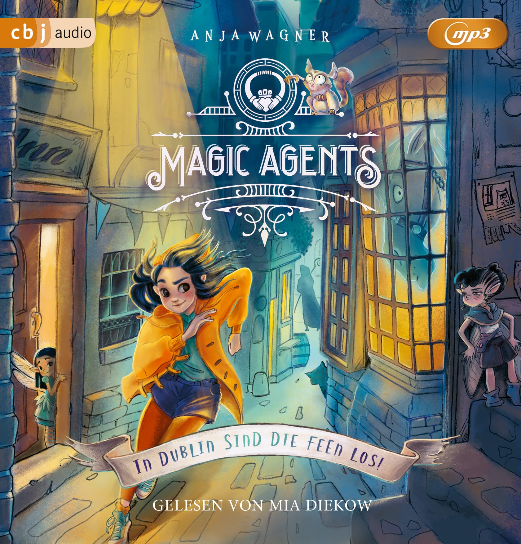 Magic Agents - In Dublin sind die Feen los!: Eine magische Agentin auf ihrer ersten Mission begeistert Kinder ab 10 Jahren (Die Magic-Agents-Reihe, Band 1) Fairy Tales & Legends