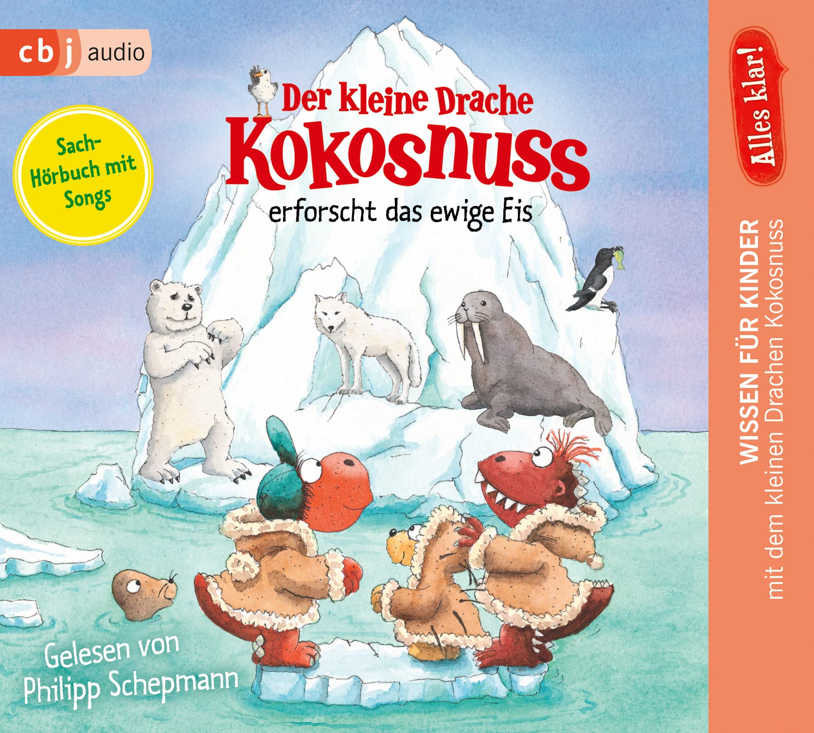 Alles klar! Der kleine Drache Kokosnuss erforscht das ewige Eis (Drache-Kokosnuss-Sachbuchreihe, Band 10) Novels & Short Stories