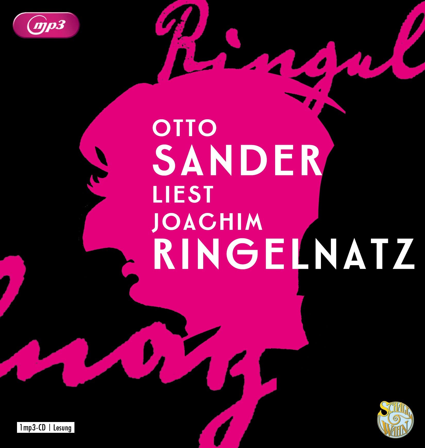 Otto Sander liest Joachim Ringelnatz: Schall&Wahn Classics