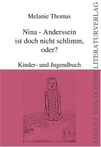 Product Image: Nina - Anderssein ist doch nicht schlimm, oder?: Kinder-und Jugendbuch