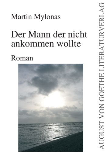 Der Mann der nicht ankommen wollte book