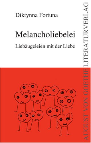 Melancholiebeleien: Liebäugeleien mit der Liebe Poetry