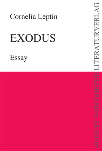 EXODUS: Essay (August von Goethe Literaturverlag) Contemporary literature