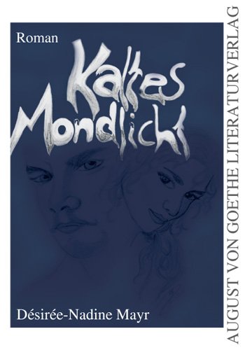 Kaltes Mondlicht: Roman Contemporary literature