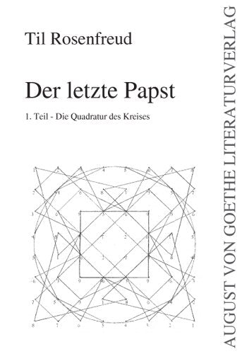 Der letzte Papst: 1.Teil - Die Quadratur des Kreises Fiction