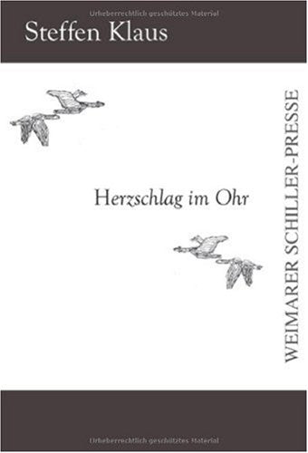 Herzschlag im Ohr: Gedichte 1999 - 2009 Poetry