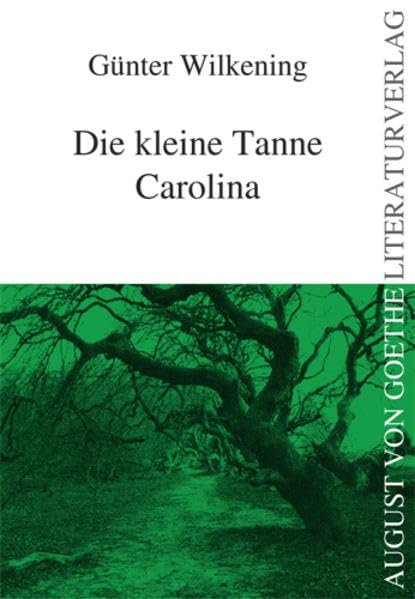 Die kleine Tanne Carolina Contemporary literature