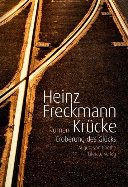 Krücke: Eroberung des Glücks (August von Goethe Literaturverlag) Contemporary literature