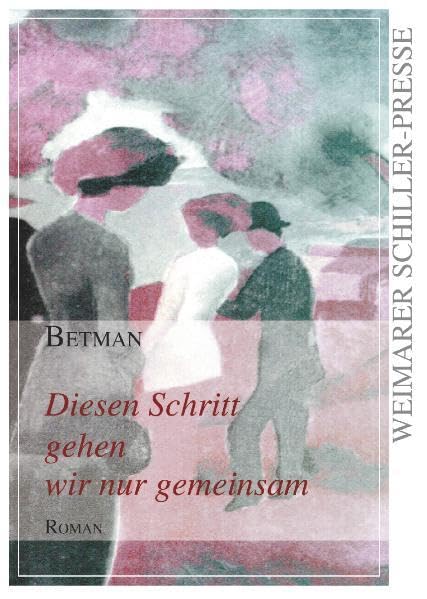 Diesen Schritt gehen wir nur gemeinsam Contemporary literature