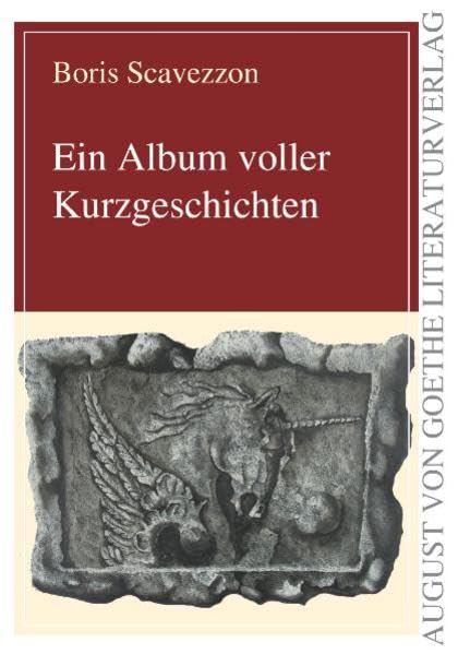Ein Album voller Kurzgeschichten (August von Goethe Literaturverlag) Contemporary literature