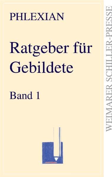 Ratgeber für Gebildete: Band 1 (Weimarer Schiller-Presse) Manga
