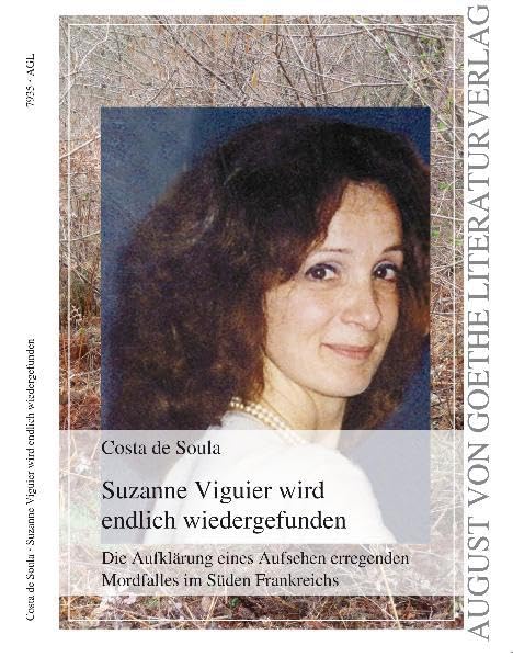 Suzanne Viguier wird endlich wiedergefunden: Die Aufklärung eines Aufsehen erregenden Mordfalles im Süden Frankreichs book