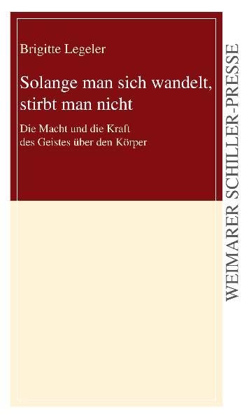 Solange man sich wandelt, stirbt man nicht Contemporary literature