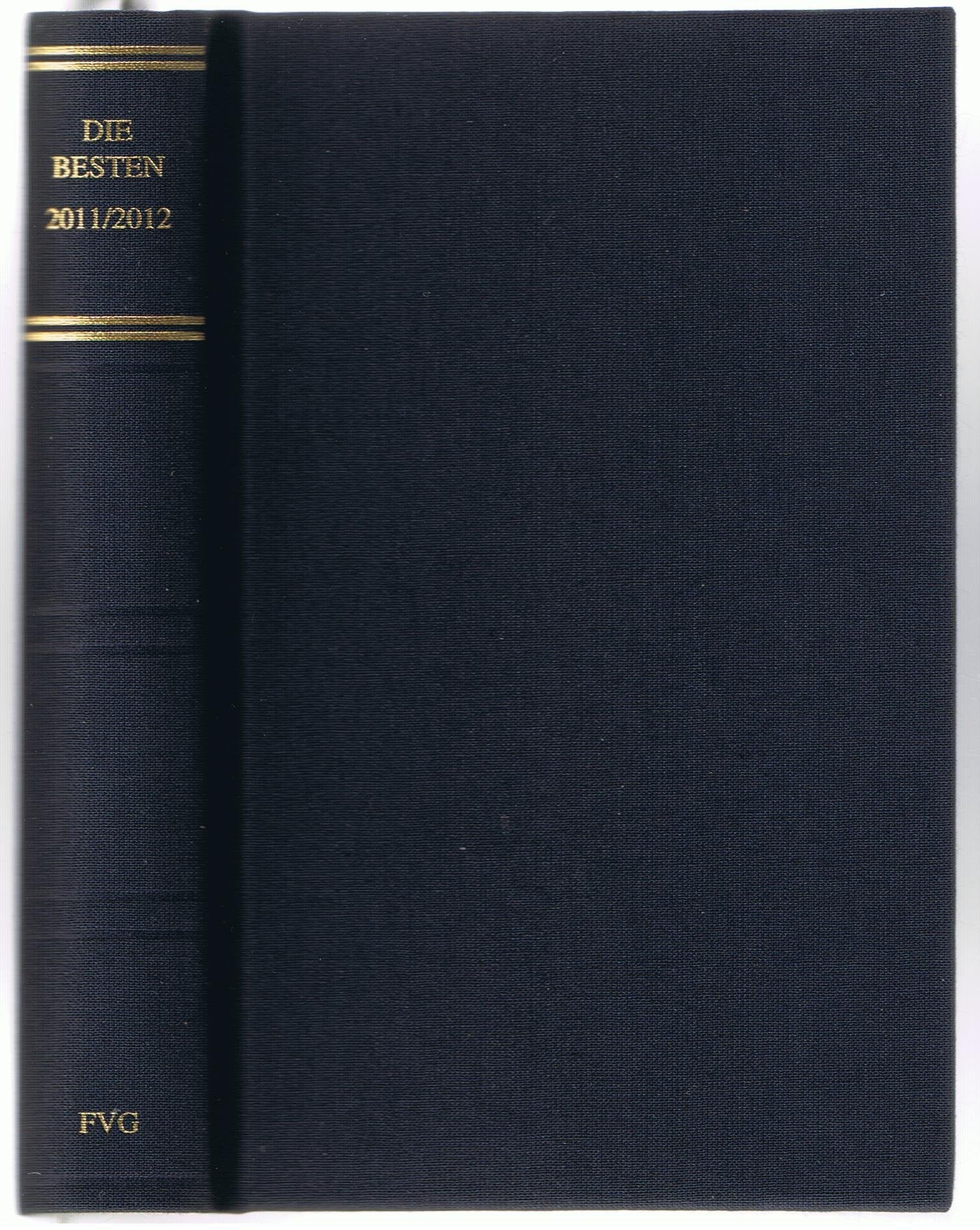 Frankfurter Bibliothek / Die Lyrik des 21. Jahrhunderts. Dritte Abteilung / Die besten Gedichte 2011/2012: Ausgewählte Gedichte aus der Frankfurter Bibliothek Poetry