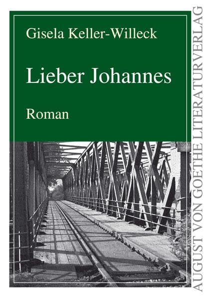 Lieber Johannes: Roman (August von Goethe Literaturverlag) Contemporary literature