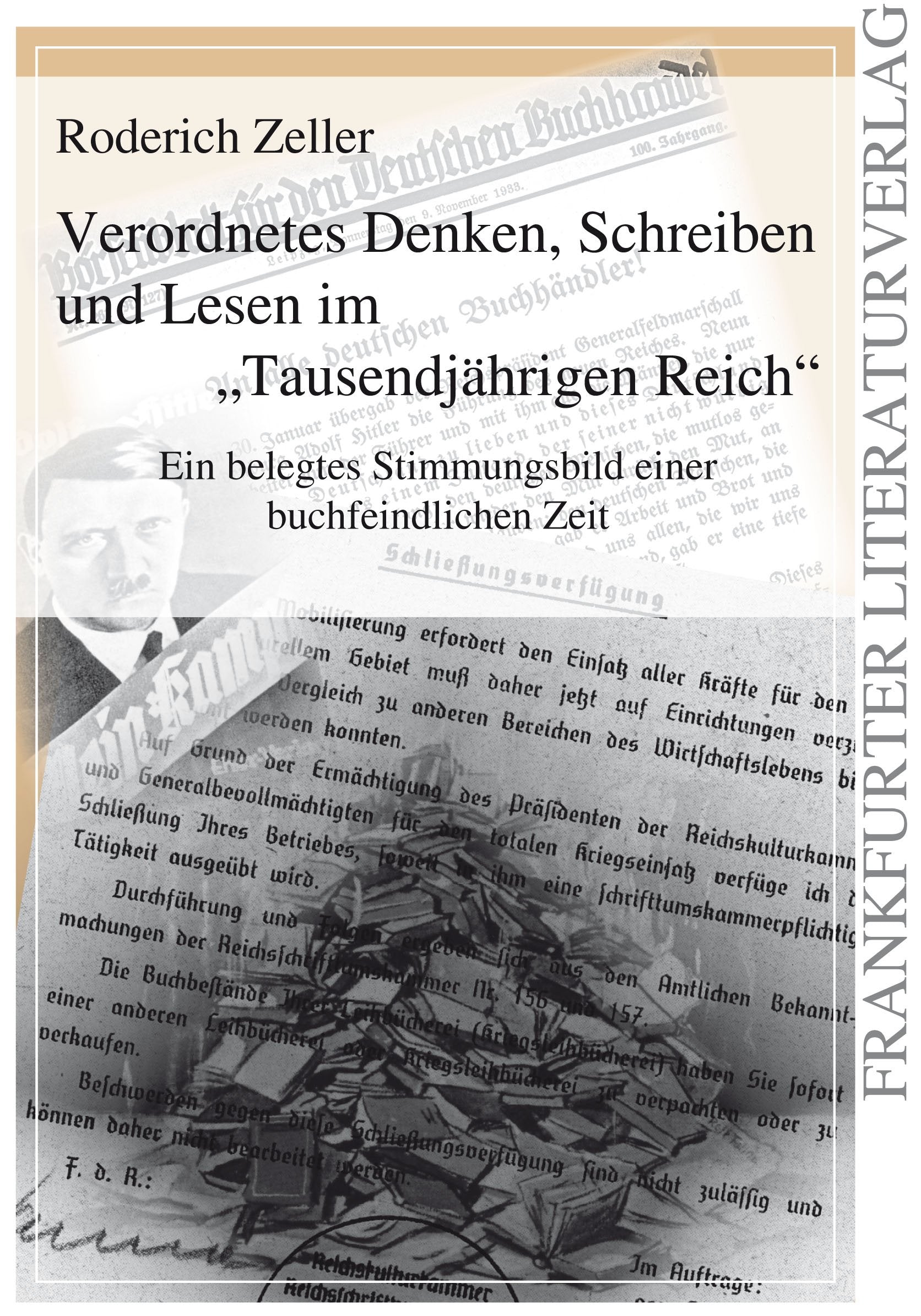 Verordnetes Denken, Schreiben und Fühlen im "Tausenjährigen Reich" book