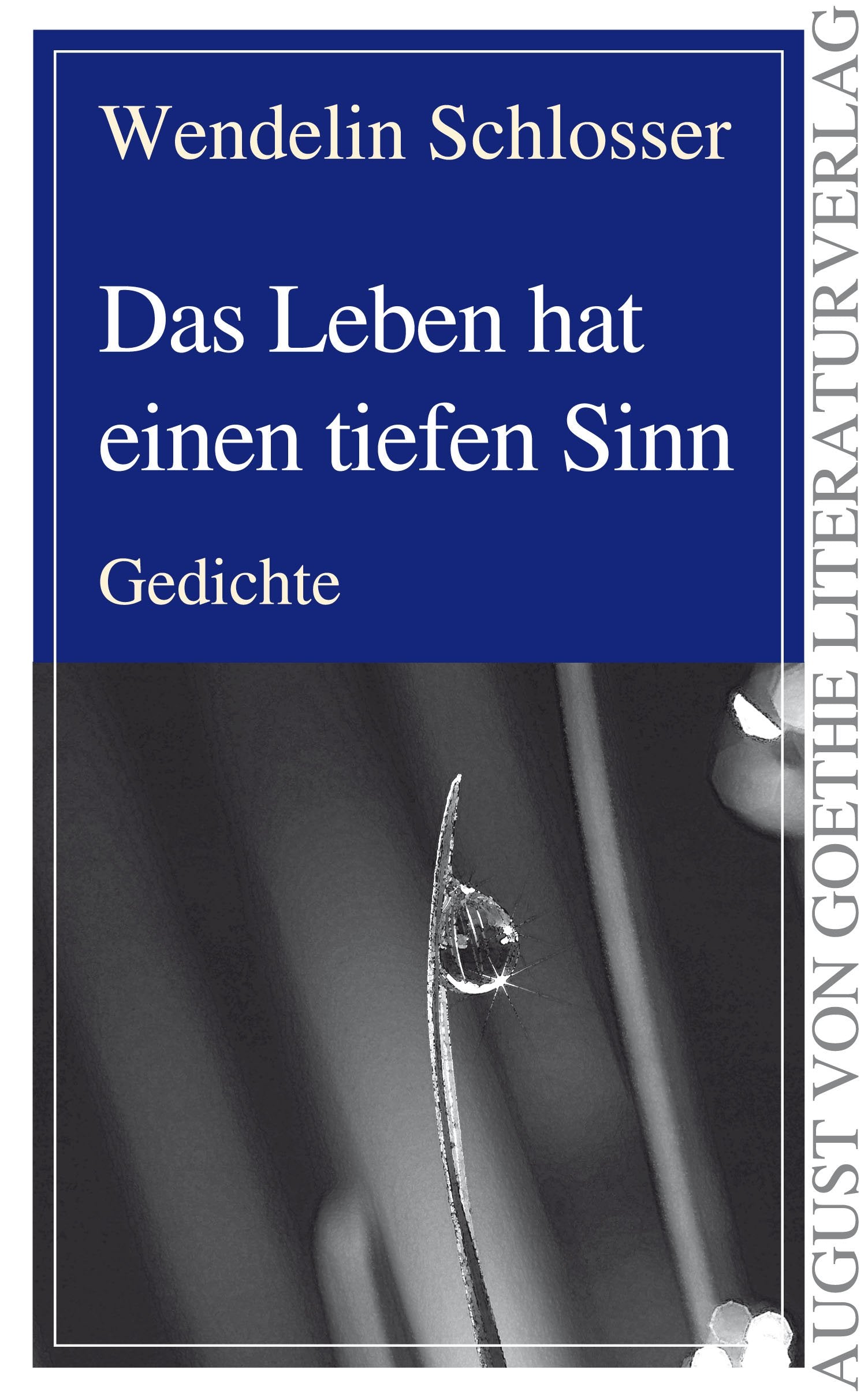 Das Leben hat einen tiefen Sinn Poetry