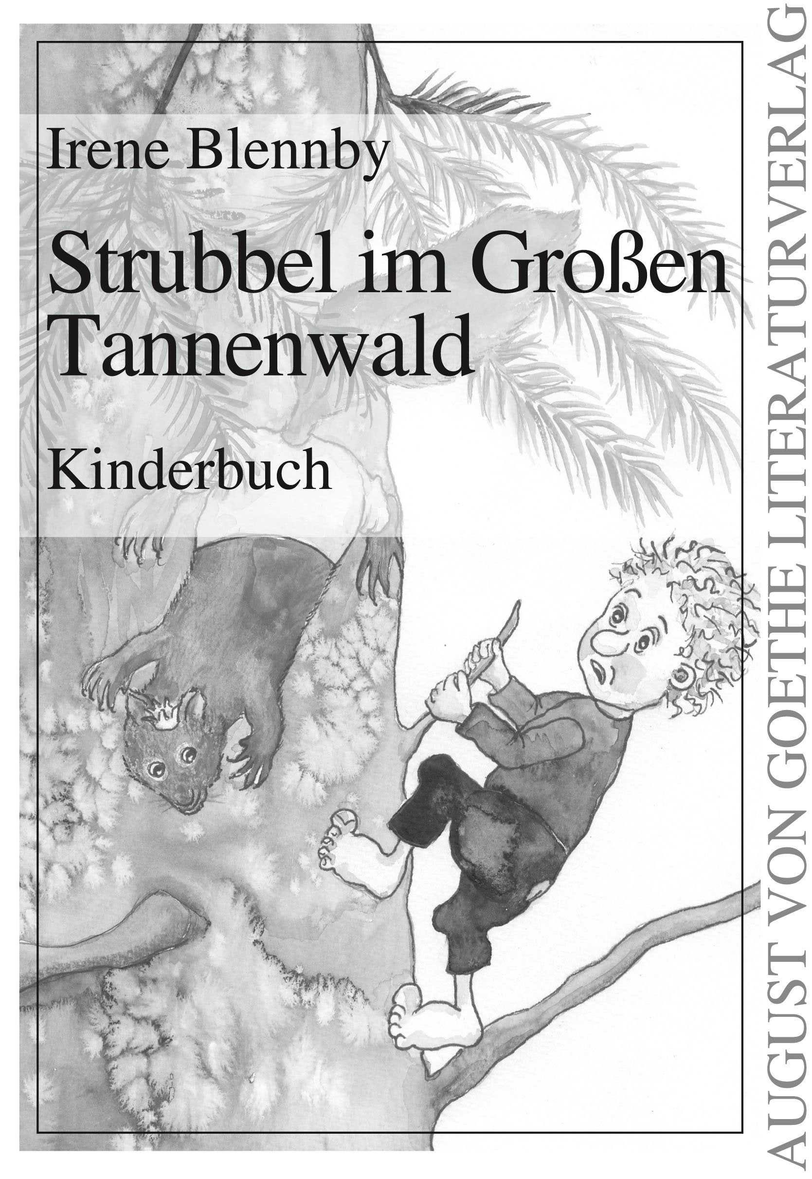 Strubbel im Großen Tannenwald: Kinderbuch (August von Goethe Literaturverlag) Fairy Tales & Legends