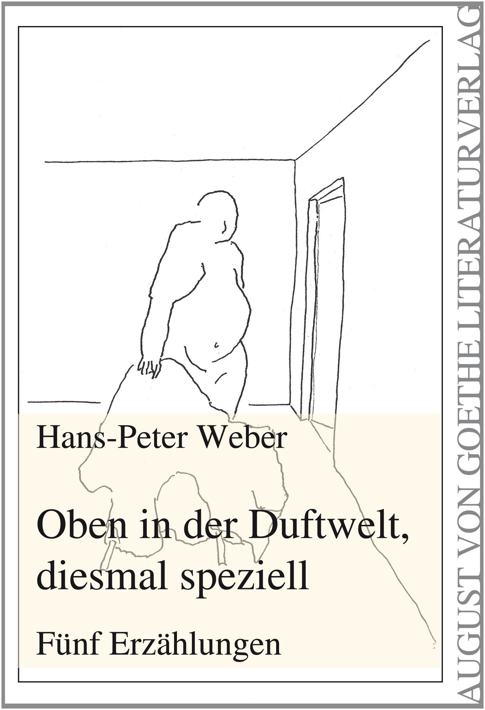Oben in der Duftwelt, diesmal speziell: Fünf Erzählungen Contemporary literature