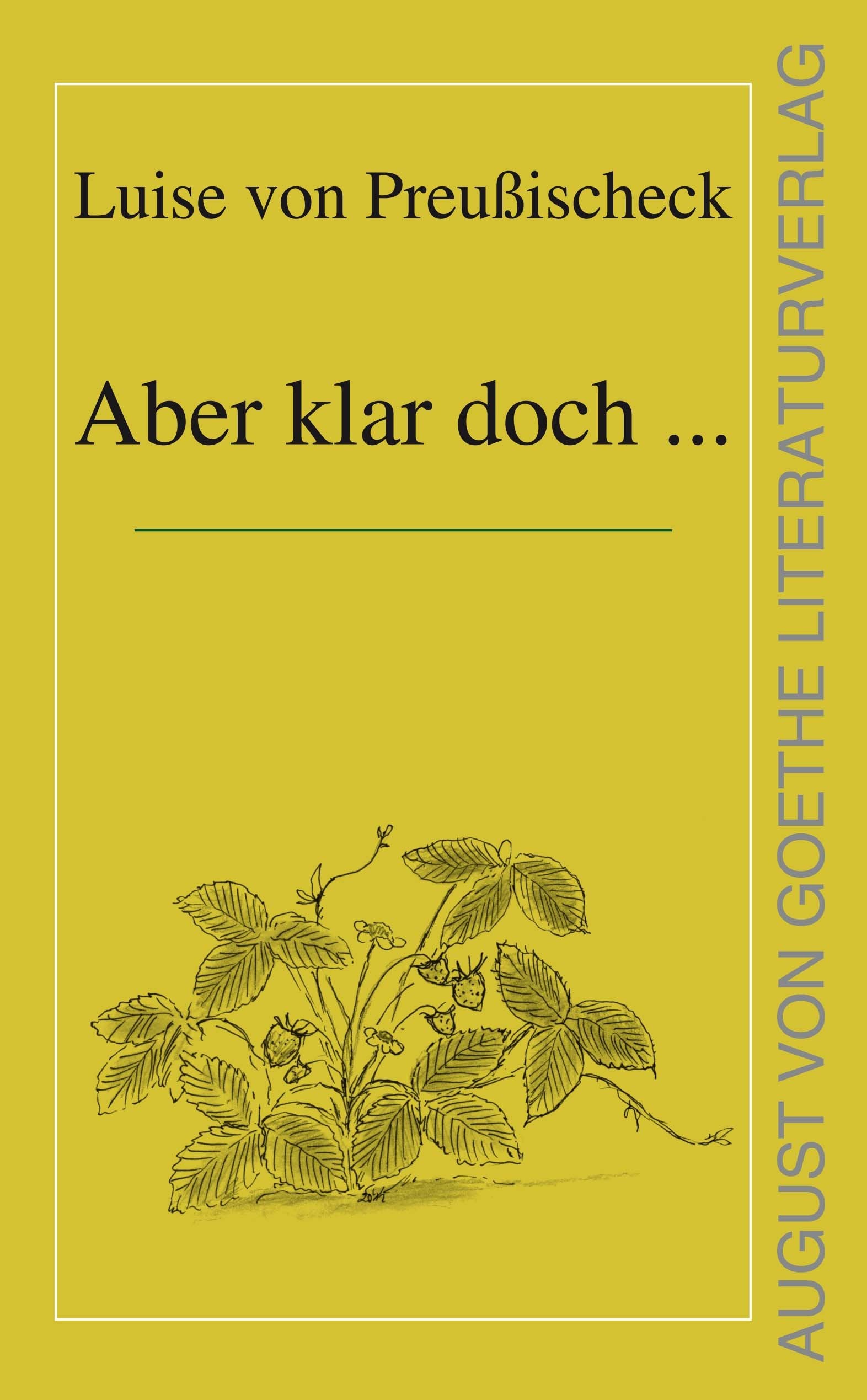 Aber klar doch ...: Gedichte (August von Goethe Literaturverlag) Poetry