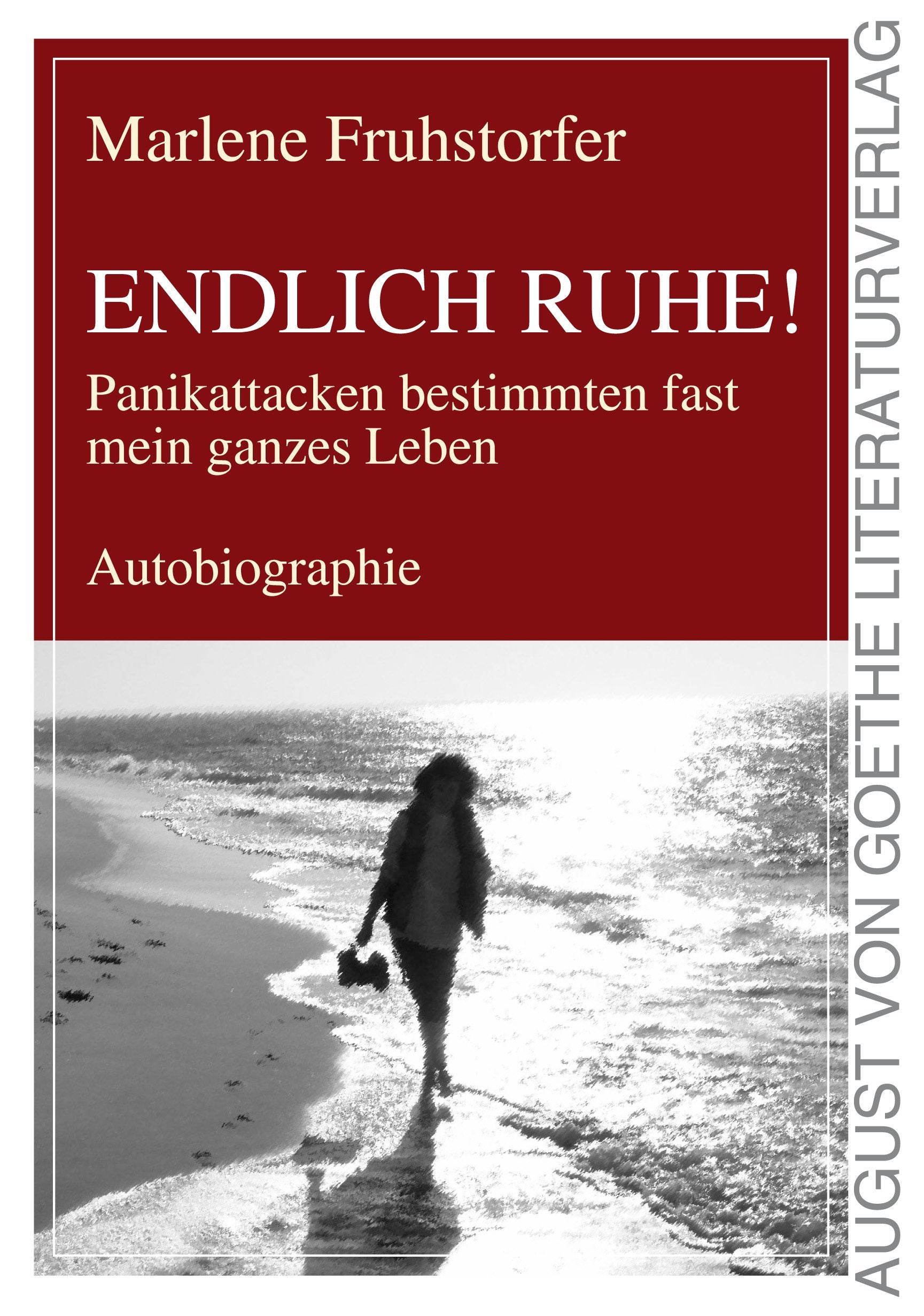 Endlich Ruhe! Panikattacken bestimmten fast mein ganzes Leben: Autobiographie Personalities
