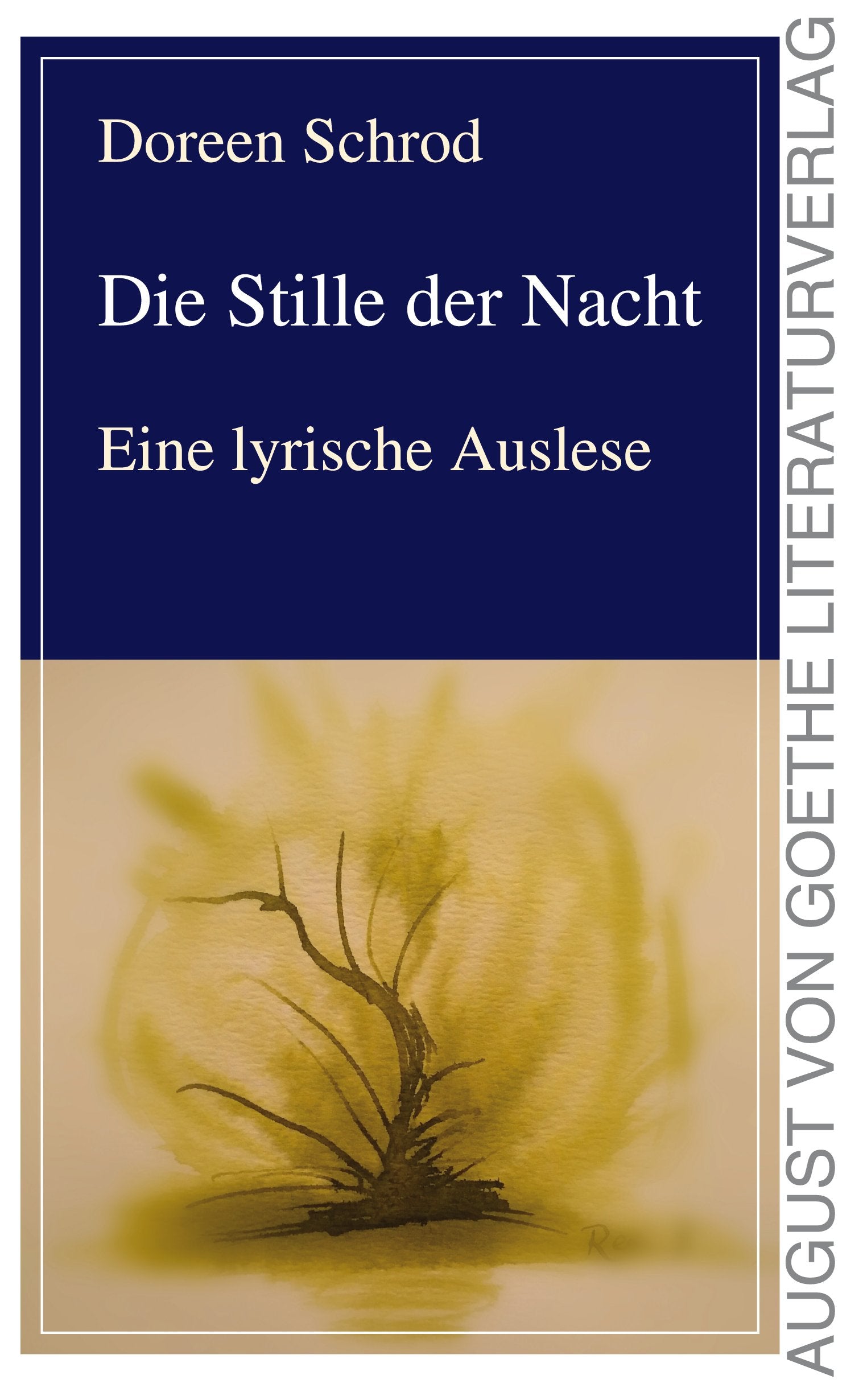 Die Stille der Nacht: Eine lyrische Auslese: Eine Gedichte Auslese Poetry