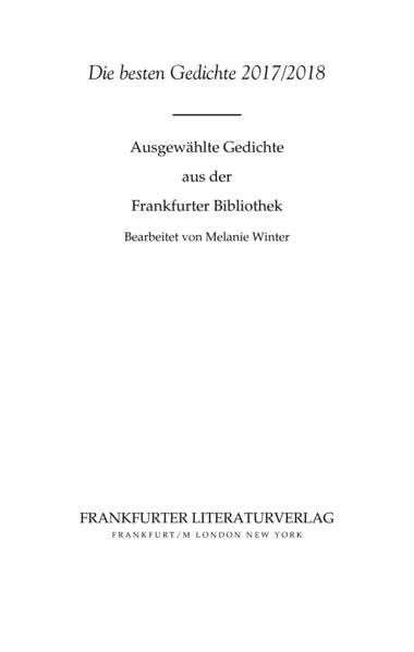 Die besten Gedichte 2017/2018: Ausgewählte Gedichte aus der Frankfurter Bibliothek Poetry