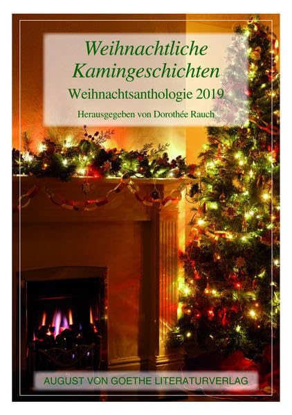Weihnachtliche Kamingeschichten: Weihnachtsanthologie 2019 Contemporary literature