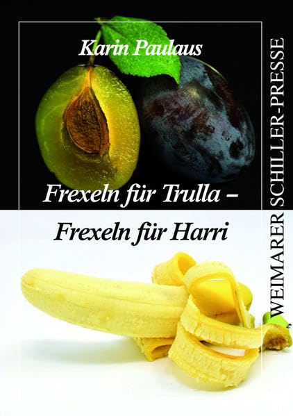 Frexeln für Trulla - Frexeln für Harri book
