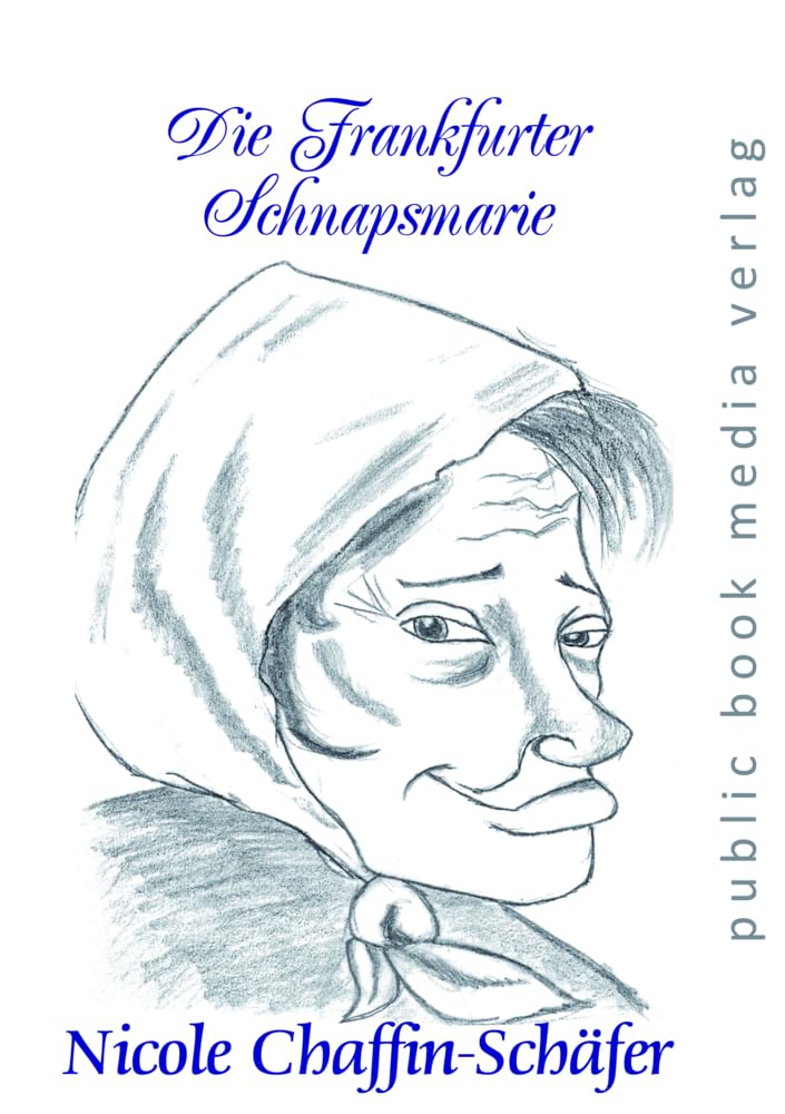 Die Frankfurter Schnapsmarie Social Sciences