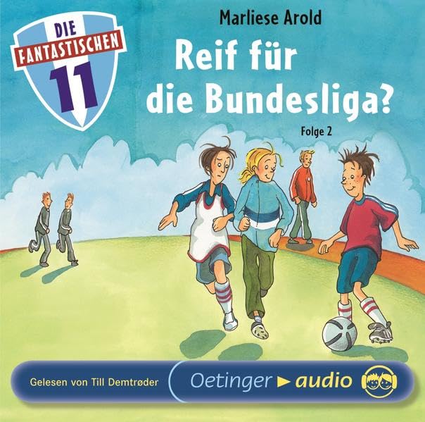 Die Fantastischen Elf 2. Reif für die Bundesliga?: Ungekürzte Lesung Contemporary literature Books