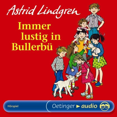 Immer lustig in Bullerbü (CD): Hörspiel Novels & Short Stories