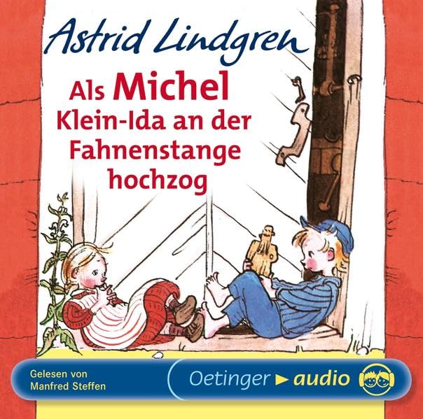 Als Michel Klein-Ida an der Fahnenstange hochzog: Lesung (Michel aus Lönneberga) Novels & Short Stories