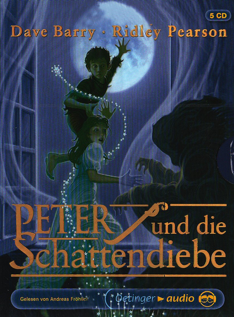 Peter und die Schattendiebe: Autorisierte Lesefassung cd