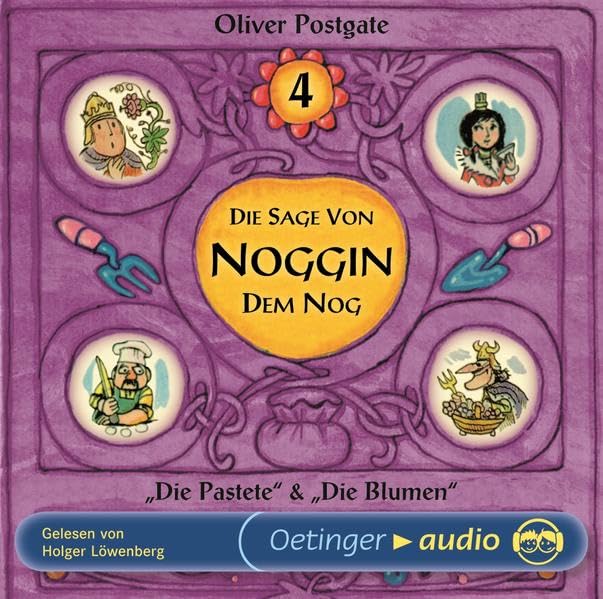 Die Sage von Noggin dem Nog 4. Die Pastete / Die Blumen: Ungekürzte Lesung Novels & Short Stories