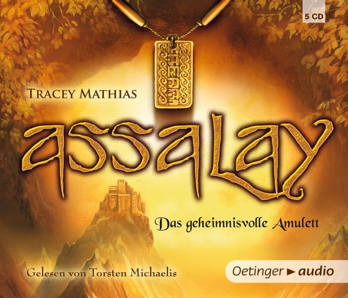 Assalay 1. Das geheimnisvolle Amulett: Autorisierte Lesefassung Fantasy & Sci-Fi