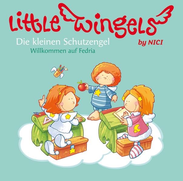 Little Wingels. Die kleinen Schutzengel. Willkommen auf Fedria: Ungekürzte Lesung Children's books