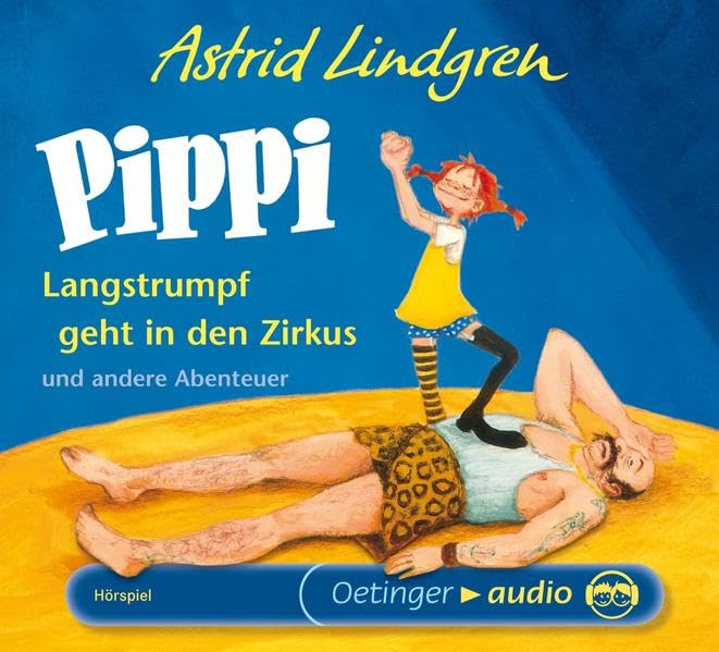 Pippi Langstrumpf geht in den Zirkus und andere Abenteuer: Hörspiel Novels & Short Stories